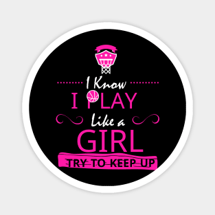 Girls Basketball Gift- Play Like a Girl Magnet